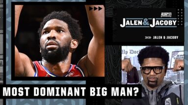 Joel Embiid is the MOST dominant big man in the NBA - Jalen Rose | Jalen & Jacoby