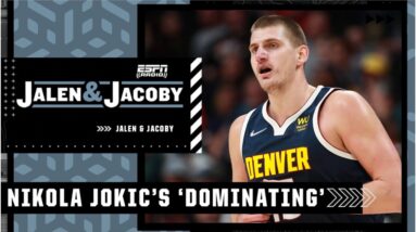 Nikola Jokic is just ‘DOMINATING’ for the Nuggets - Jalen Rose | Jalen & Jacoby