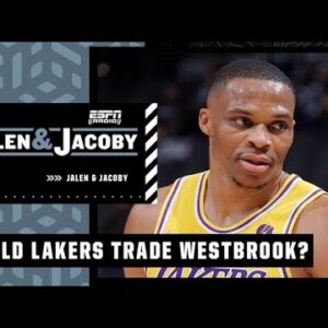 Should the Lakers trade Russell Westbrook? | Jalen & Jacoby